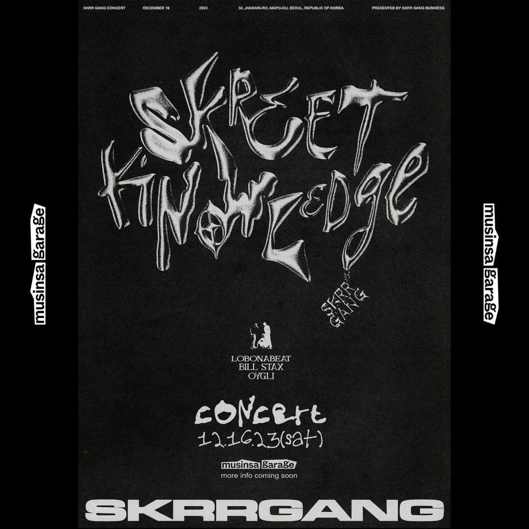 SKRR GANG Concert  <Skreet Knowledge>